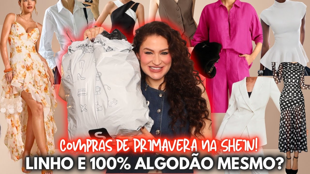 COMPRAS DE PRIMAVERA NA SHEIN: 100% ALGOD&Atilde;O, LINHO, VESTIDOS E ALFAIATARIA!