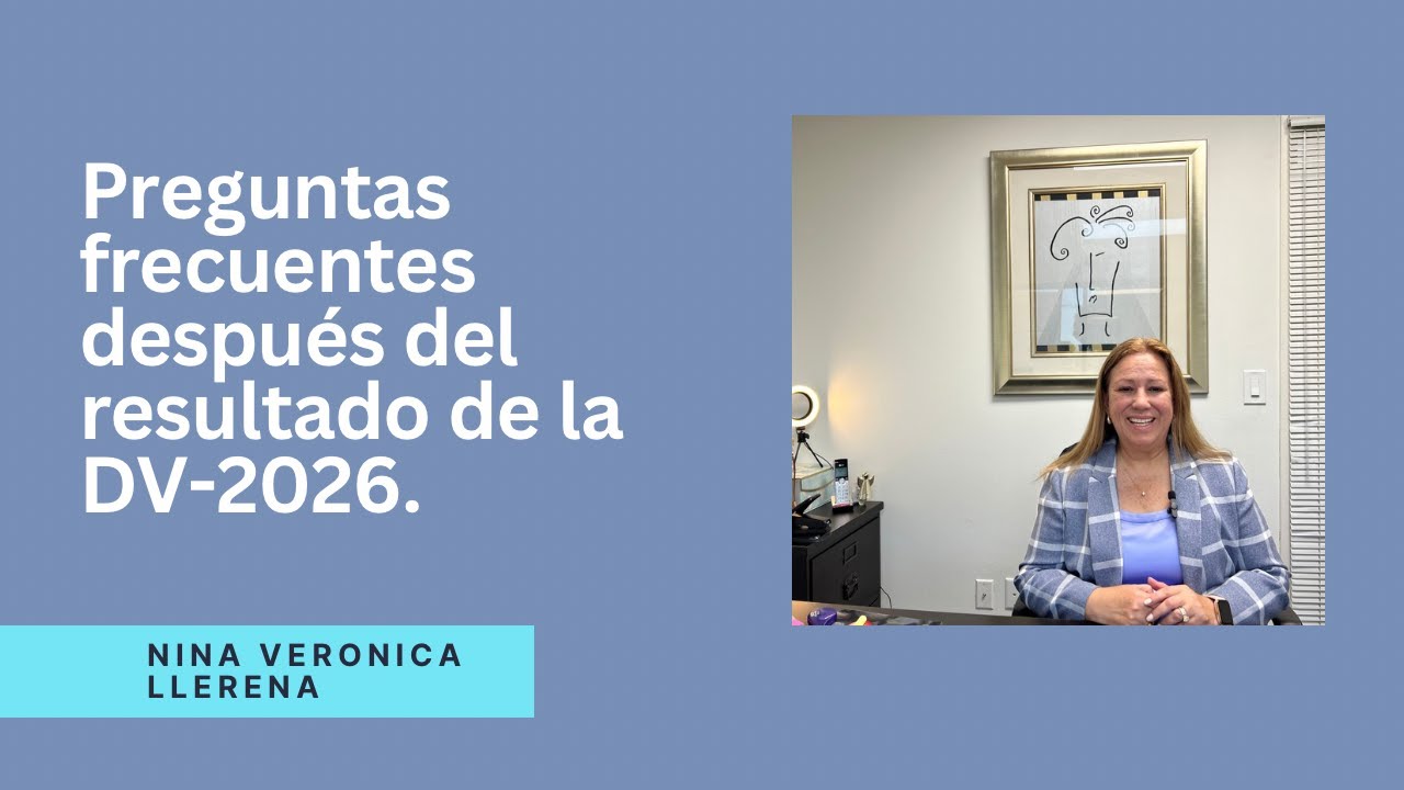 Preguntas frecuentes despues del resultado de la DV-2026. Entérate!