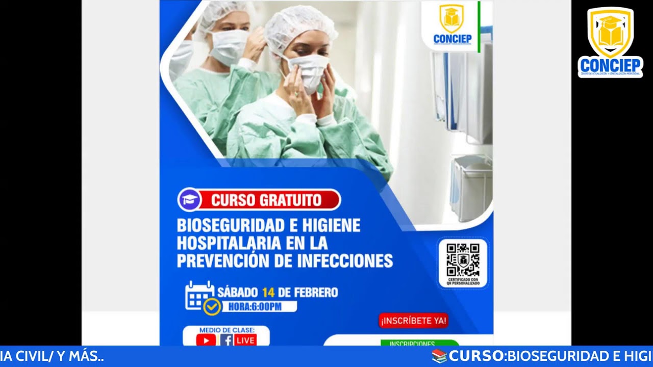 📚𝗖𝗨𝗥𝗦𝗢:BIOSEGURIDAD E HIGIENE HOSPITALARIA EN LA PREVENCIÓN DE INFECCIONES📚