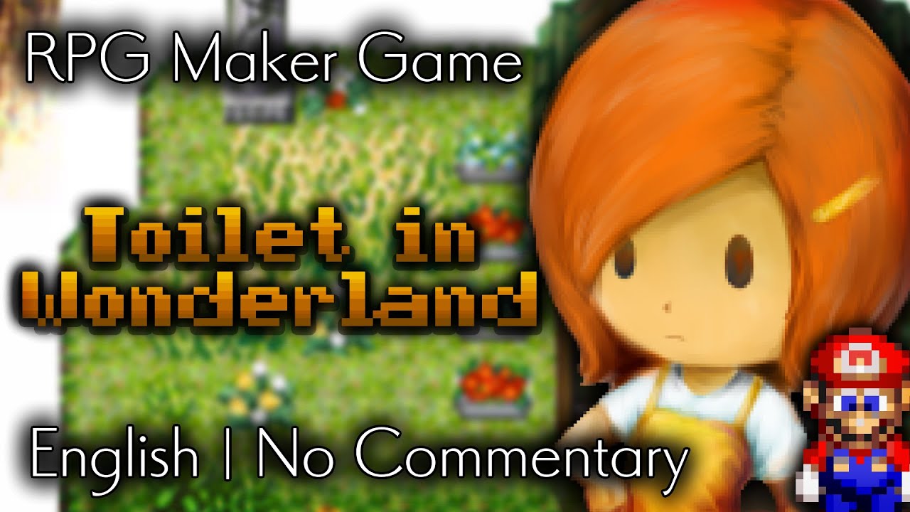 Toilet in Wonderland | RPG Maker Game | No Commentary
