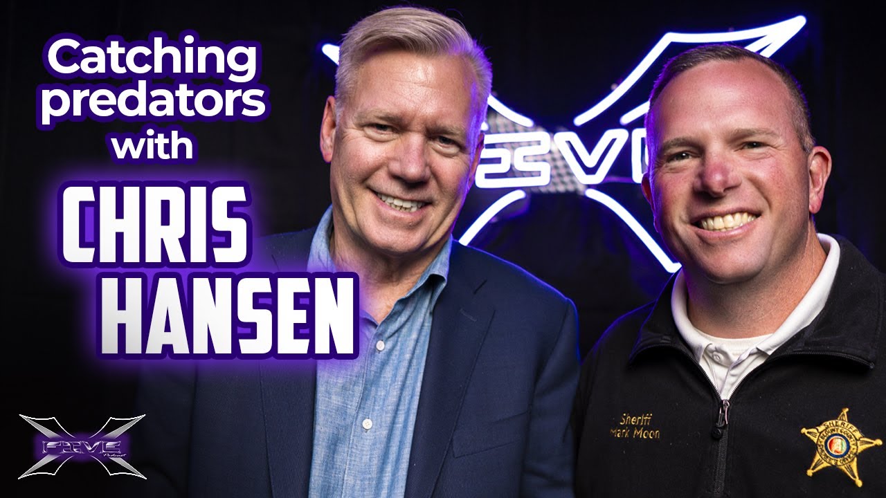 Catching Predators with Chris Hansen - X5 Podcast #76