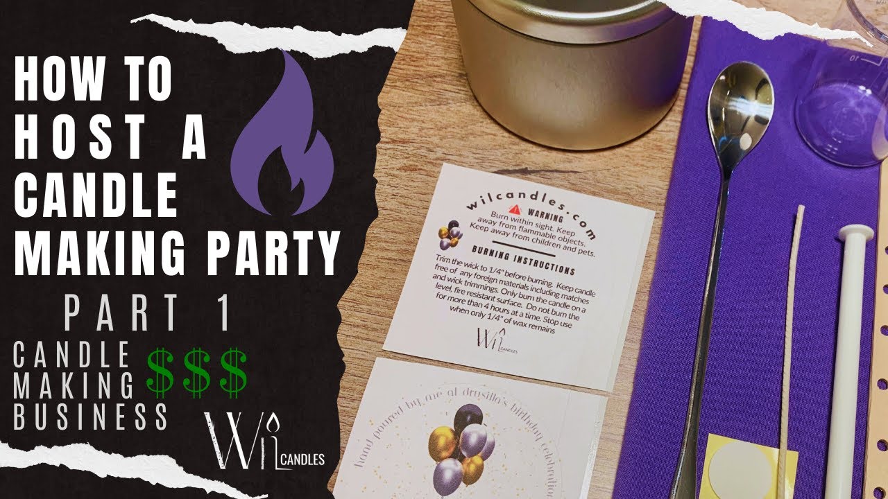 How To Host A Candle Making Party | Candle Making Business Part 1