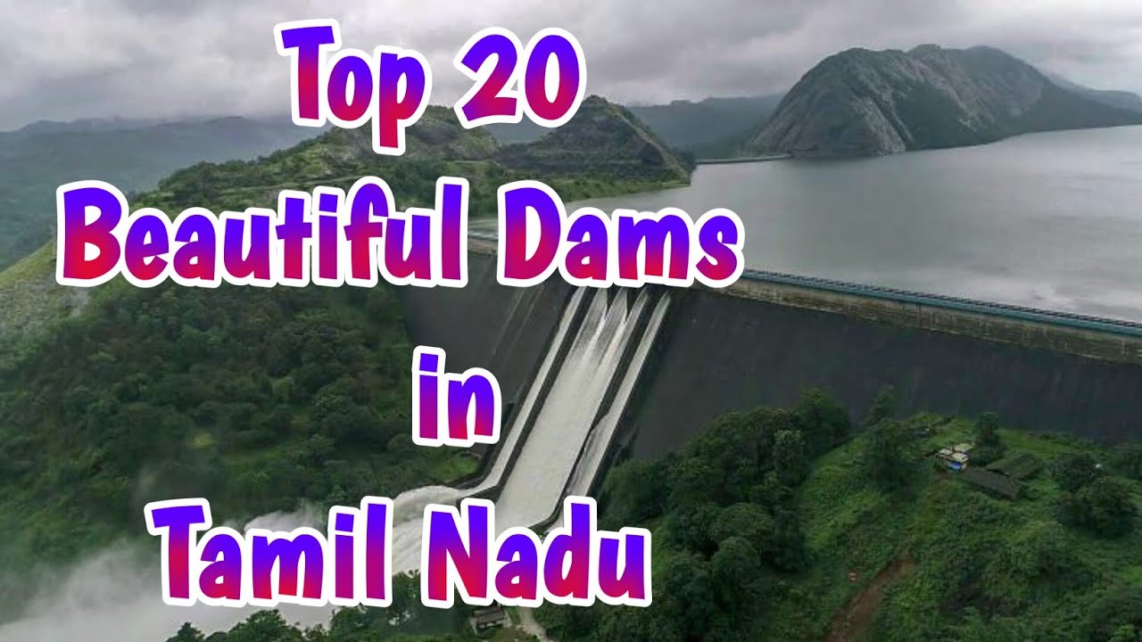 Top 20 Most Beautiful Dams in Tamil Nadu | Enchanting Tamilnadu