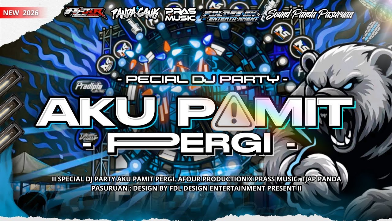 DJ PARTY AKU PAMIT PERGI // MODE GANYENG // AFOUR X PRS MUSIC