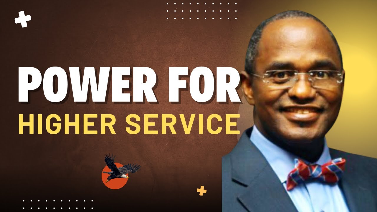 Power for Higher Service - Rev. Dr. Babajide Olowodola