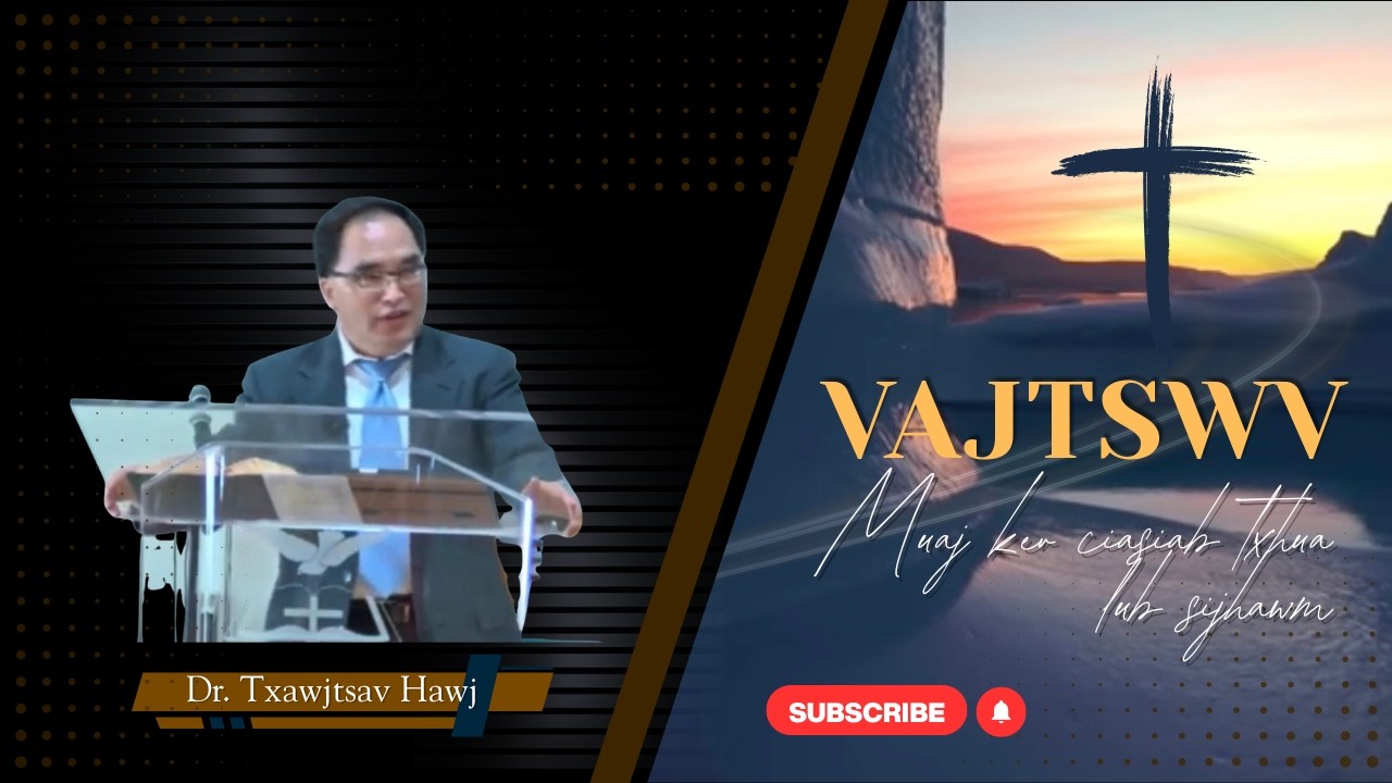 Dr. Txawjtsav Hawj || Vajtswv -  Muaj Kev Ciasiab Txhua Lub Sijhawm