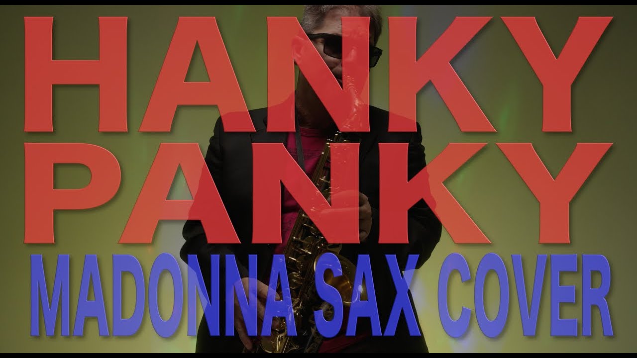 Sax Alone "Hanky Panky"  Madonna saxophone cover