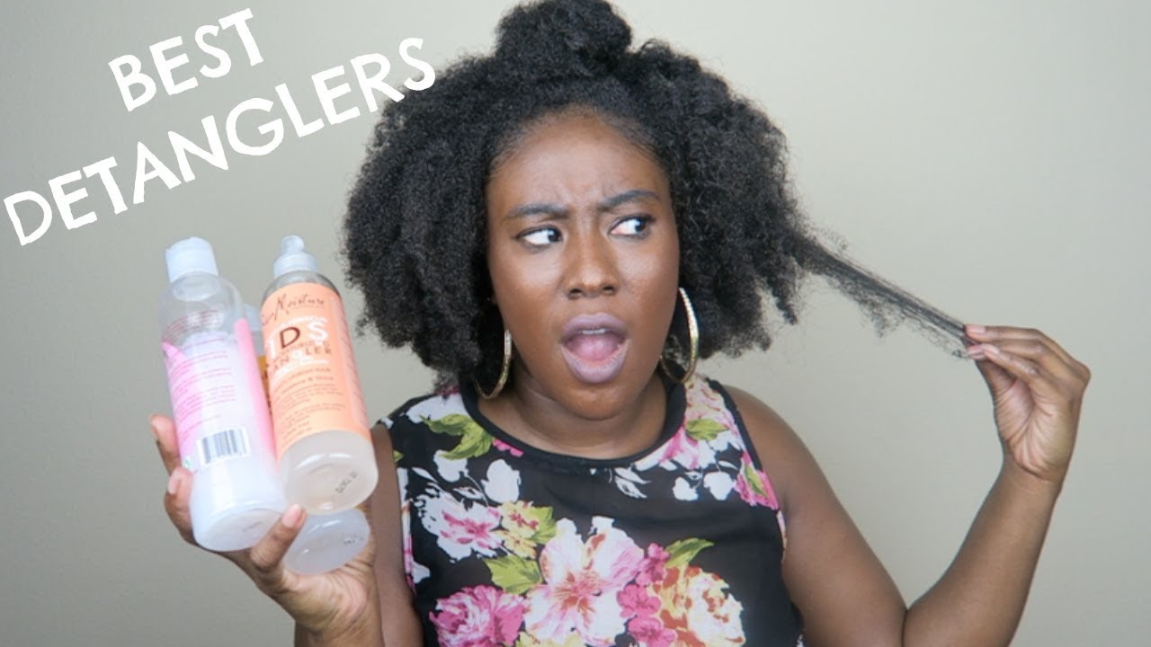 BEST DETANGLERS FOR NATURAL HAIR ( TYPE 4)