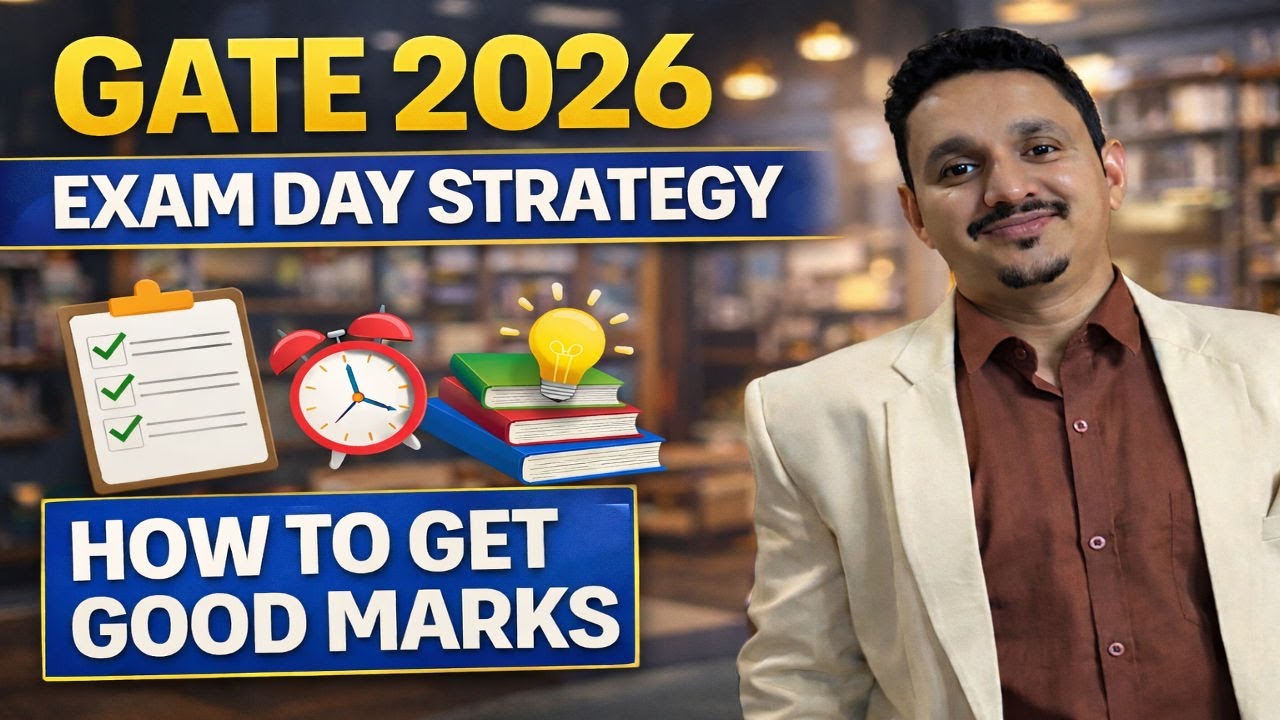 GATE 2026 EXAM DAY STRATEGY || HOW TO GET GOOD MARKS IN GATE EXAM || HOW TO ATTEMPT GATE 2026 EXAM