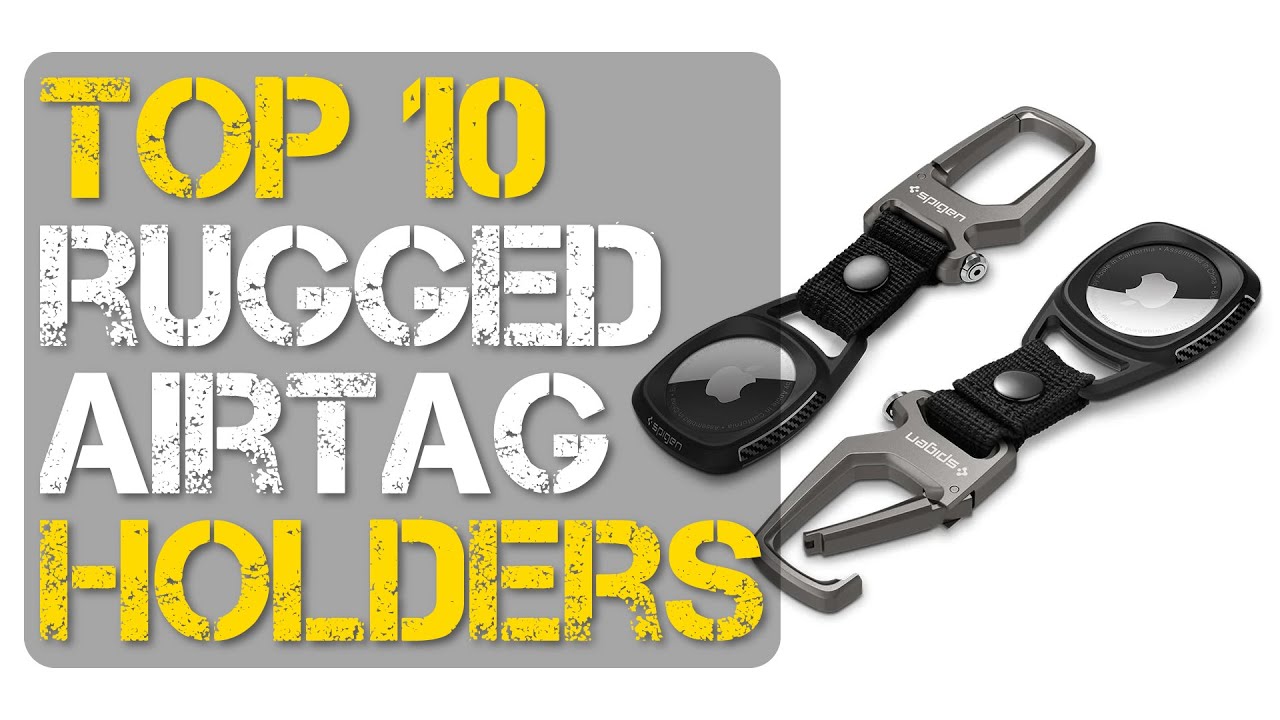 Top 10 Best Rugged Airtag Holder