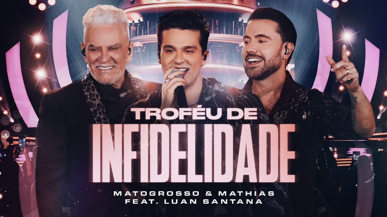Matogrosso e Mathias feat. @LuanSantana - Trof&eacute;u de Infidelidade