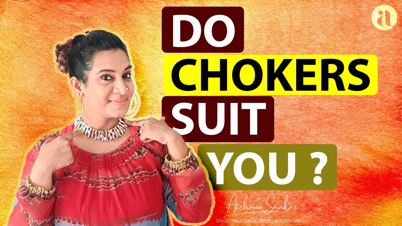 Do Chokers Suit You ? / Style Tips On Who Should Wear Chokers