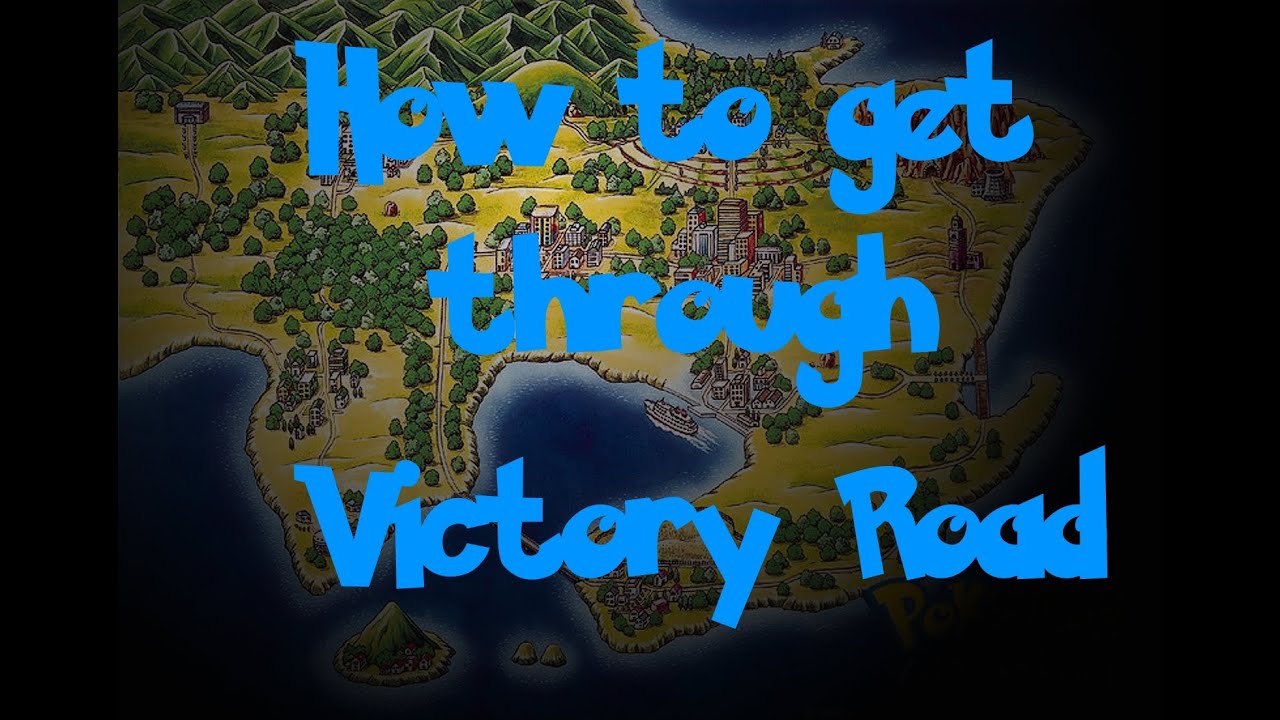 How To: Get Through Victory Road (Pokemon Blue/Red/Yellow)