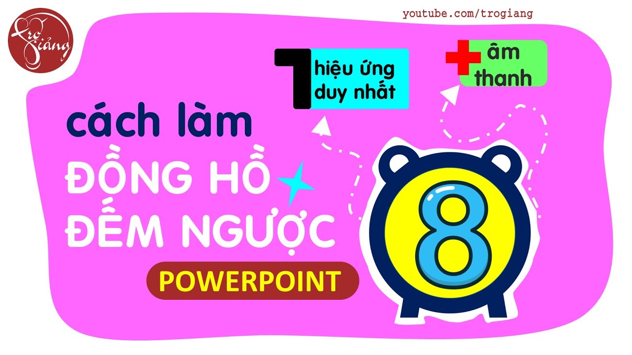 Cách làm Đồng hồ đếm ngược trong PowerPoint ( siêu đơn giản )