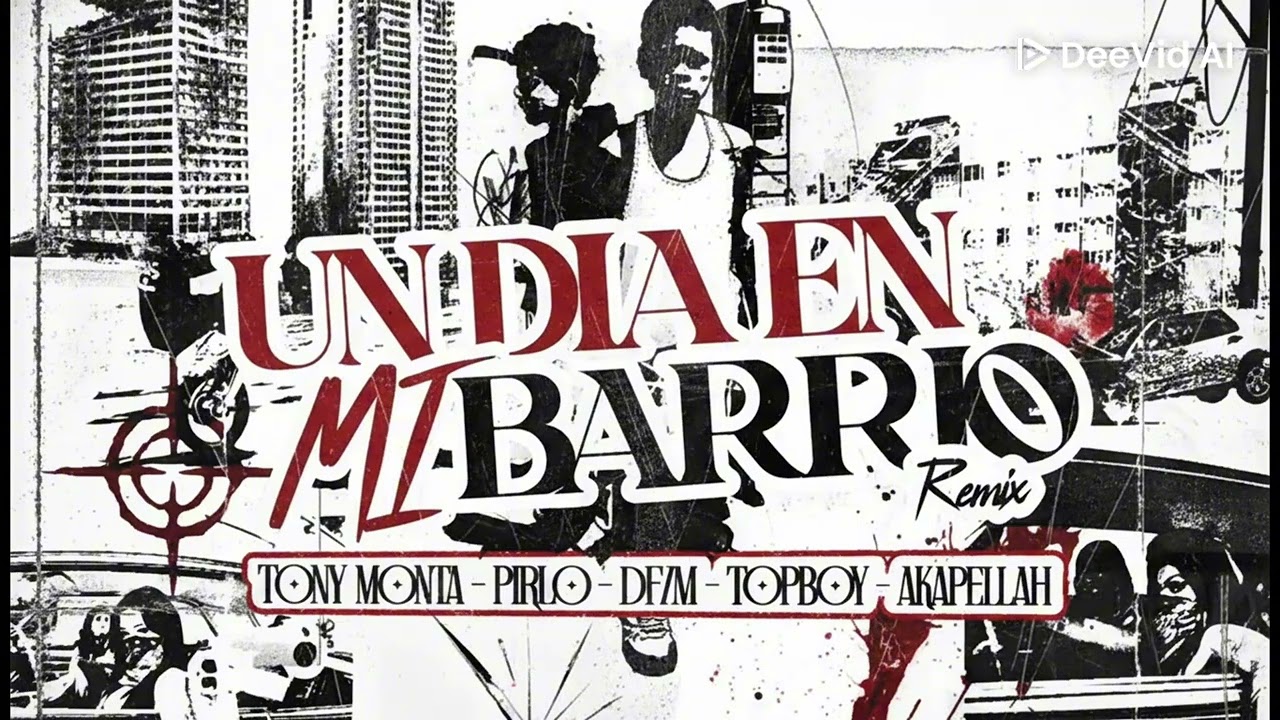 Un Dia En Mi Barrio (Remix)