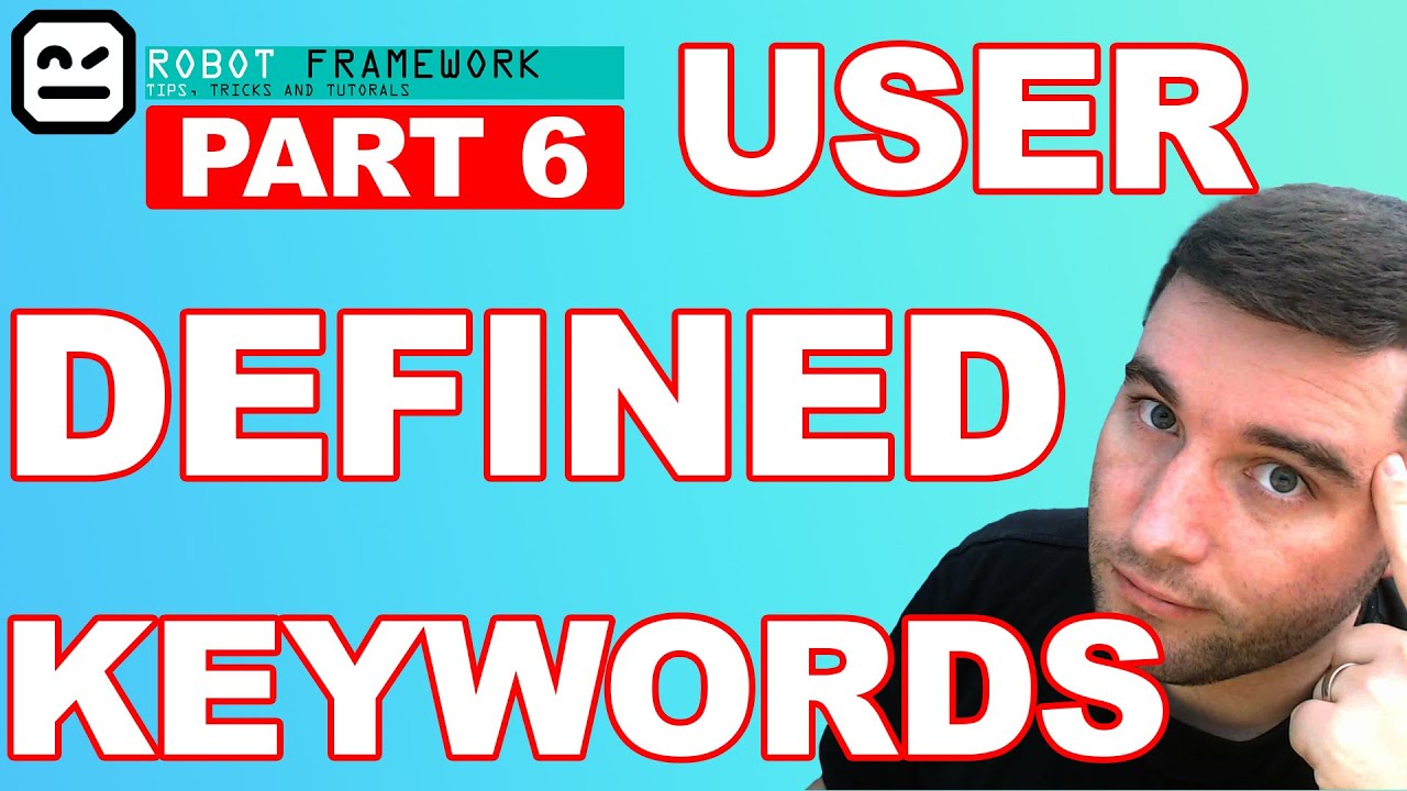Robot Framework And Appium - Creating User Defined Keywords