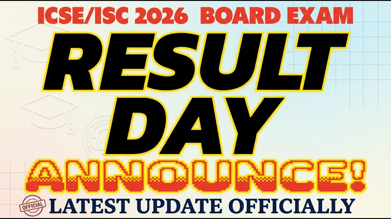 ICSE/ISC 2026 RESULT DATE CONFIRMED? 😱 When Will Board Results Be Announced? 😱 | Must Watch