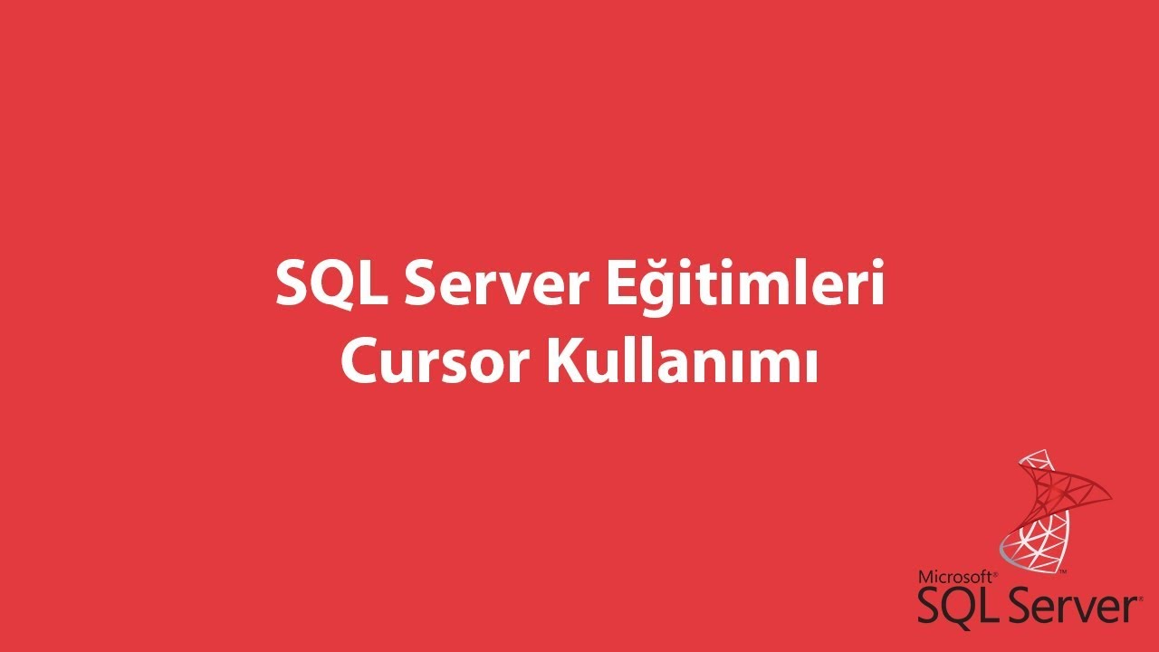 SQL Server'da Cursor Kullanımı