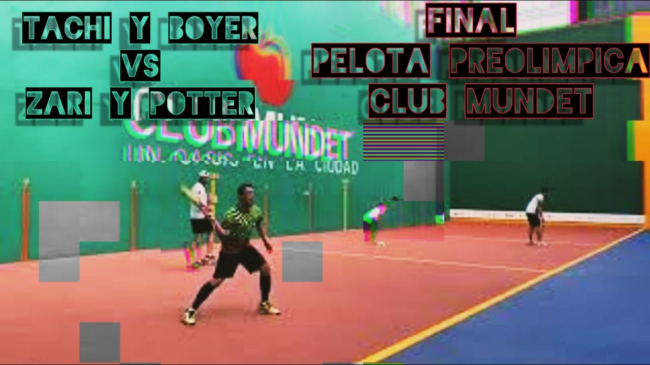 Final Pelota Preolímpica Abierto Club Mundet - Zari y Potter VS Tachi y Boyer - Club Mundet, CDMX