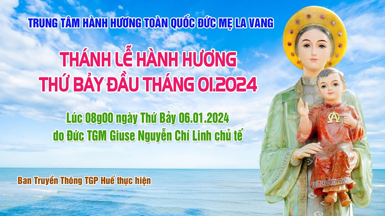 Thánh Lễ ngày thứ bảy đầu tháng 01.2024 tại Linh Địa La Vang