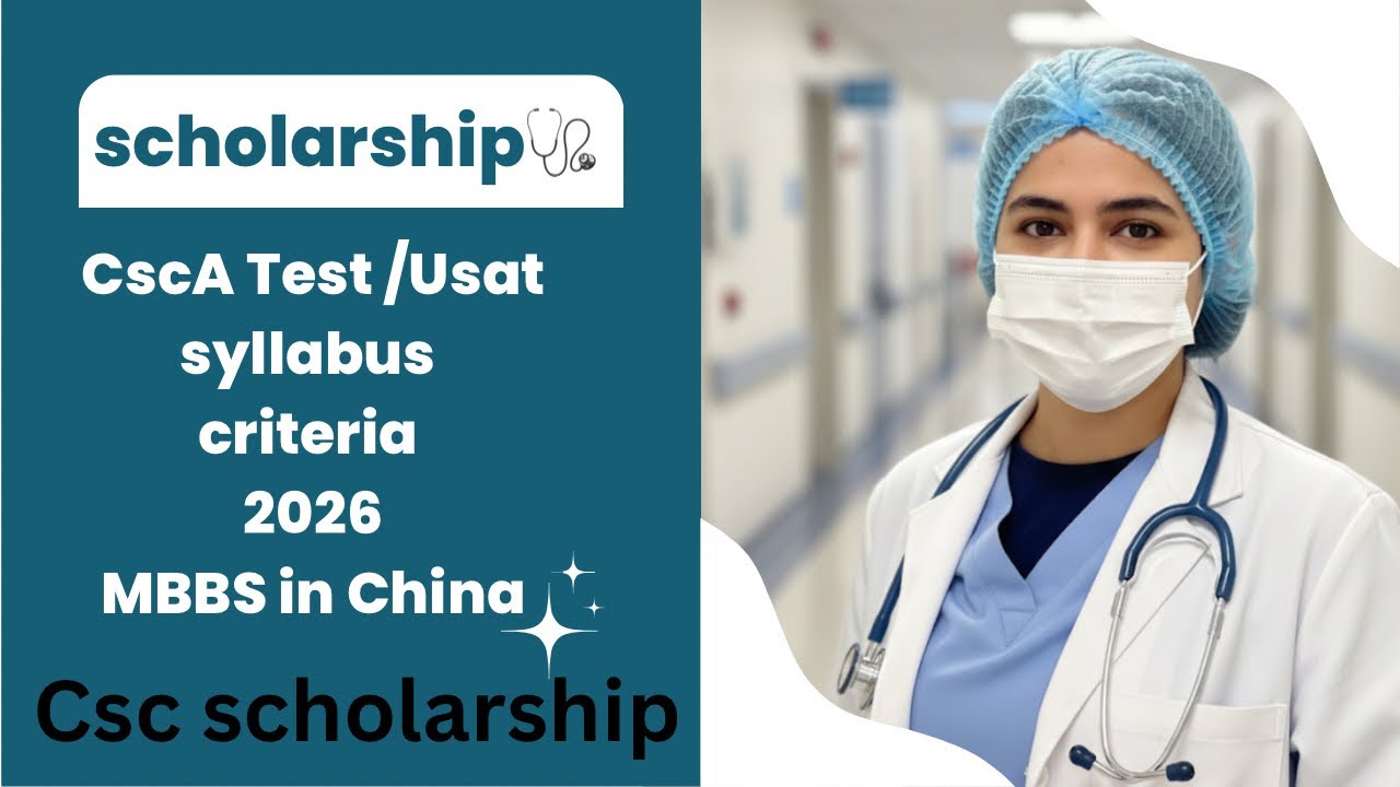 CSC-A Test + HEC USAT Update | Csc Scholarship 2025/ MBBS in China /fully funded scholarship