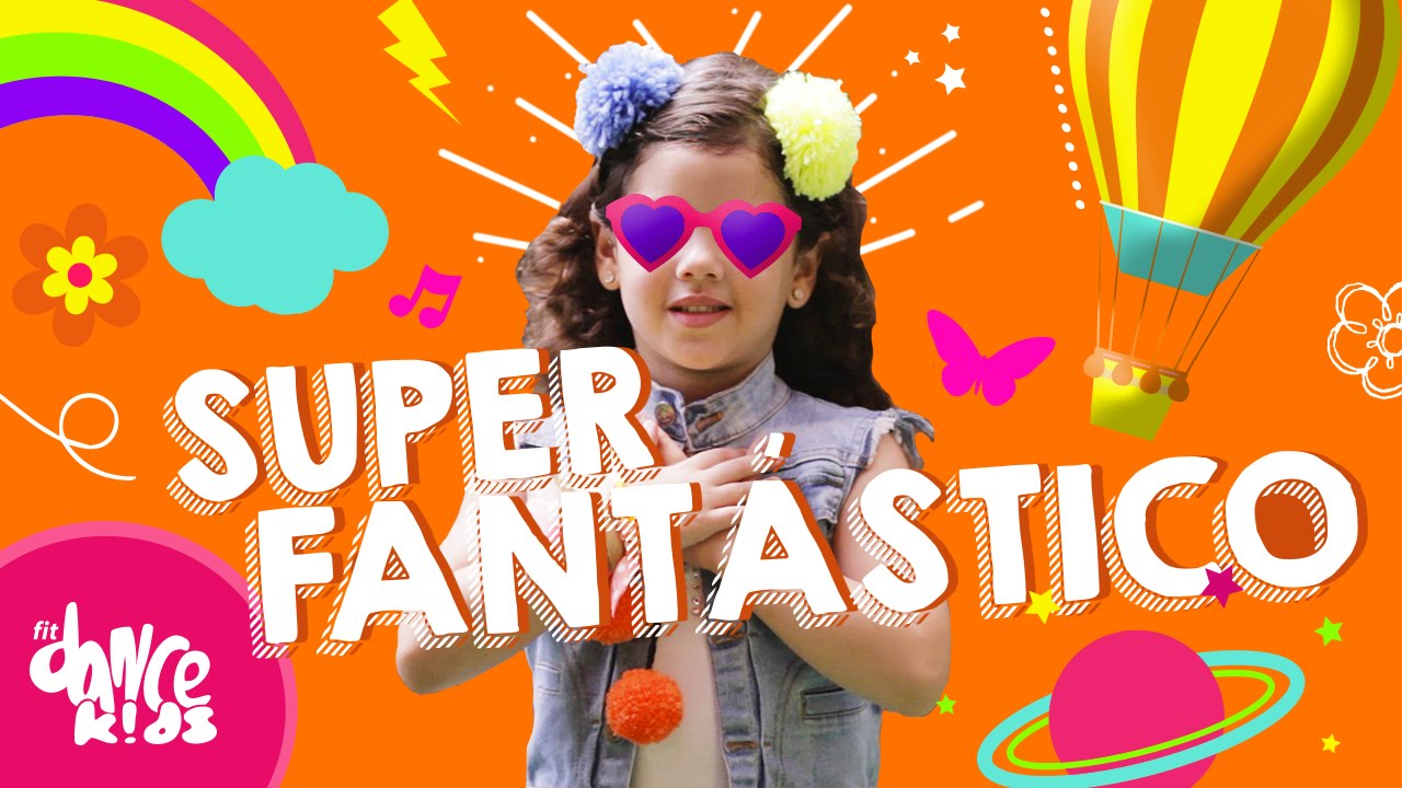 SuperFantástico - Turma do Balão Mágico e Djavan - Coreografia | FitDance Kids