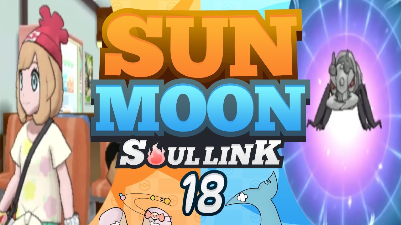 NOOO NOT AGAIN!!! Pokémon Sun And Moon Soul Link! w/‪‪‪‪‪‪‪‪ @OwlySharky   Part 18!!!