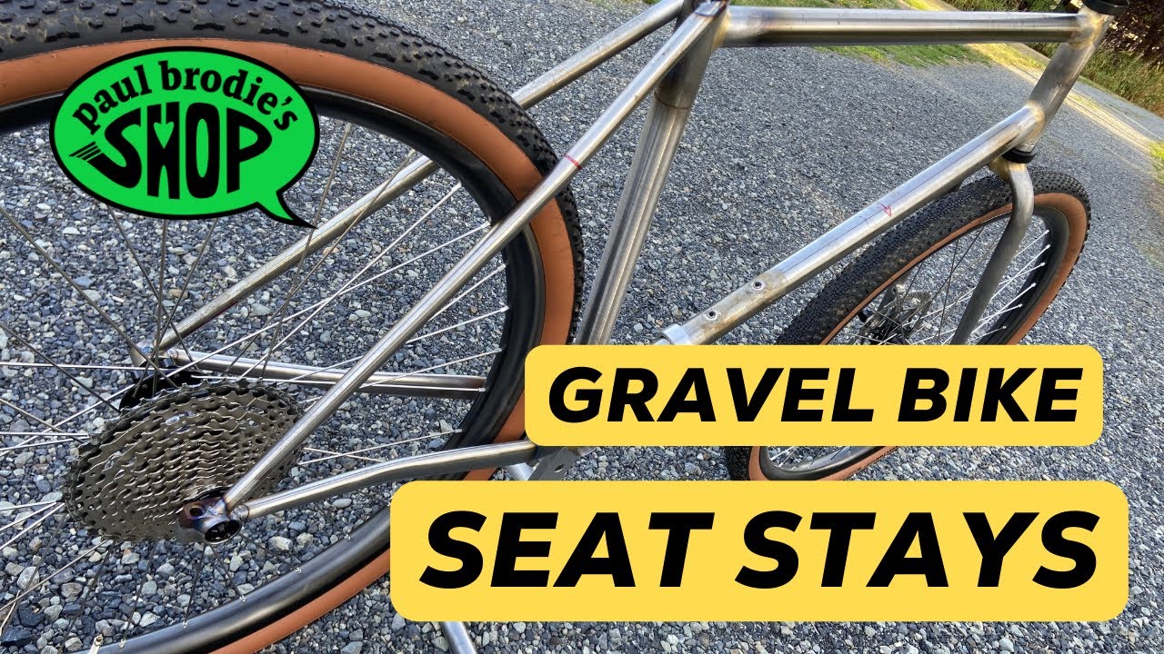 GRAVEL BIKE Build - Seat Stays // Paul Brodie's Shop