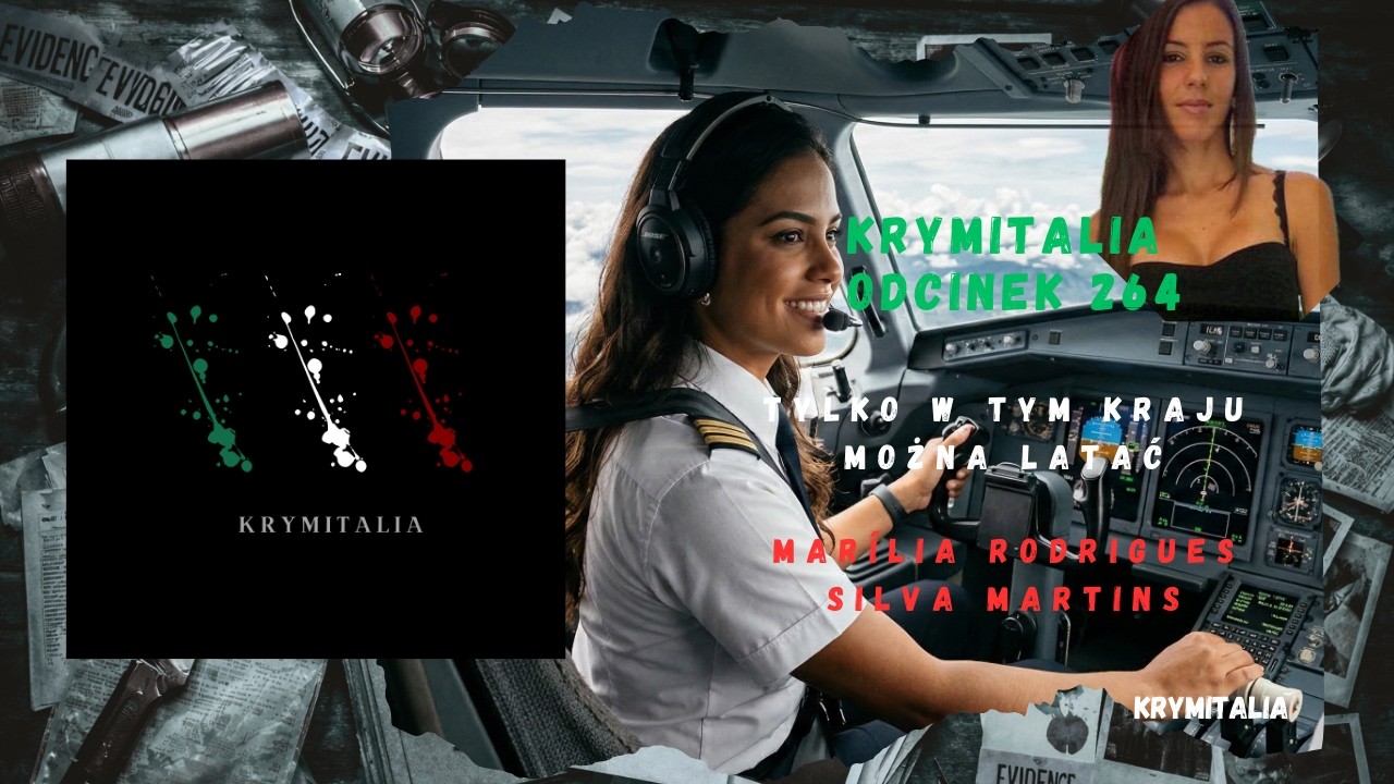 Odcinek 264. Marília Rodrigues Silva Martins (podcast kryminalny)