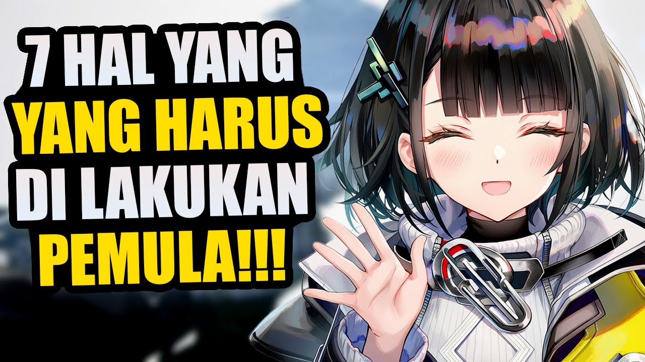 INILAH 7 HAL YANG HARUS DILAKUKAN PEMULA KETIKA BERMAIN DI ARKNIGHTS ENDFIELD