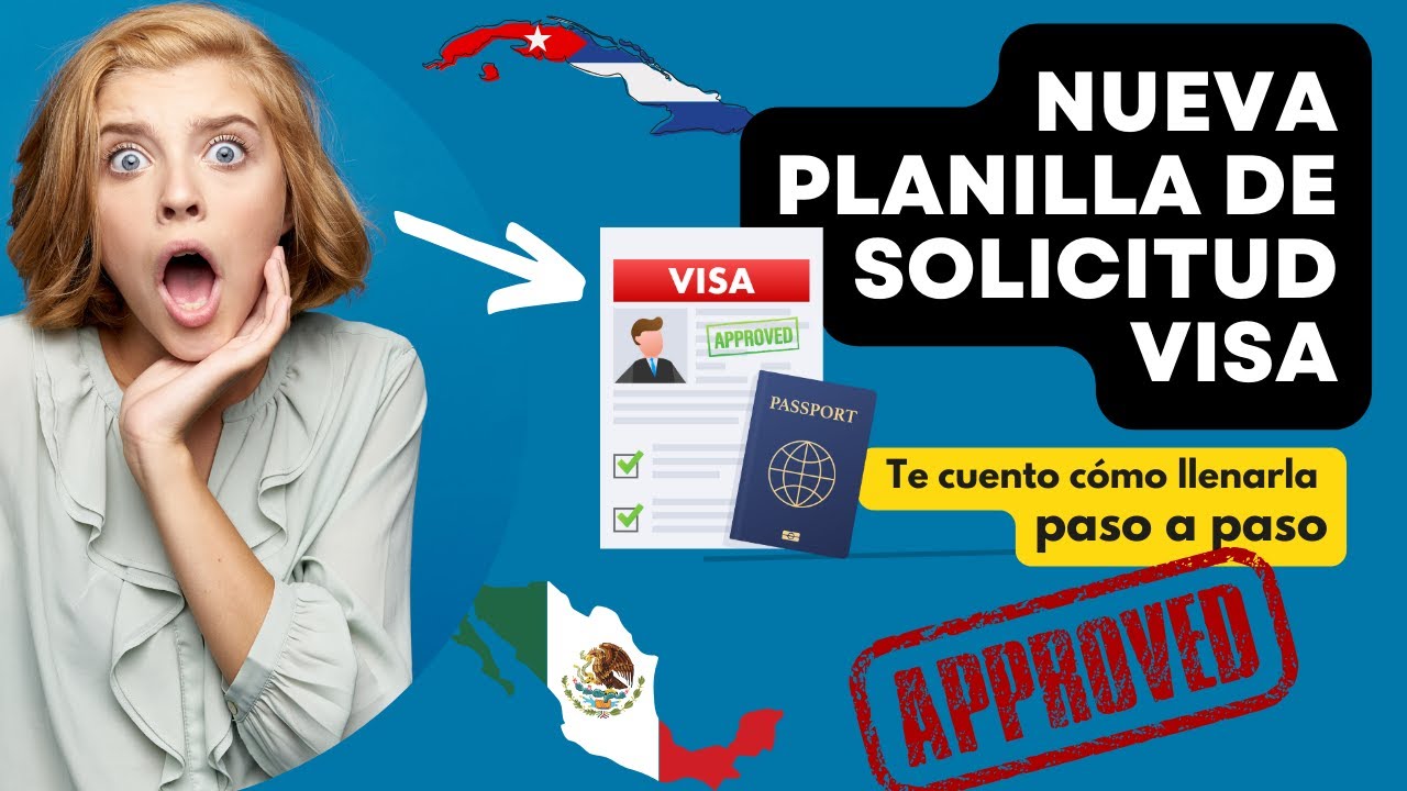 Nueva Planilla de Solicitud de Visa Mexicana. Te enseño cómo llenarlo...