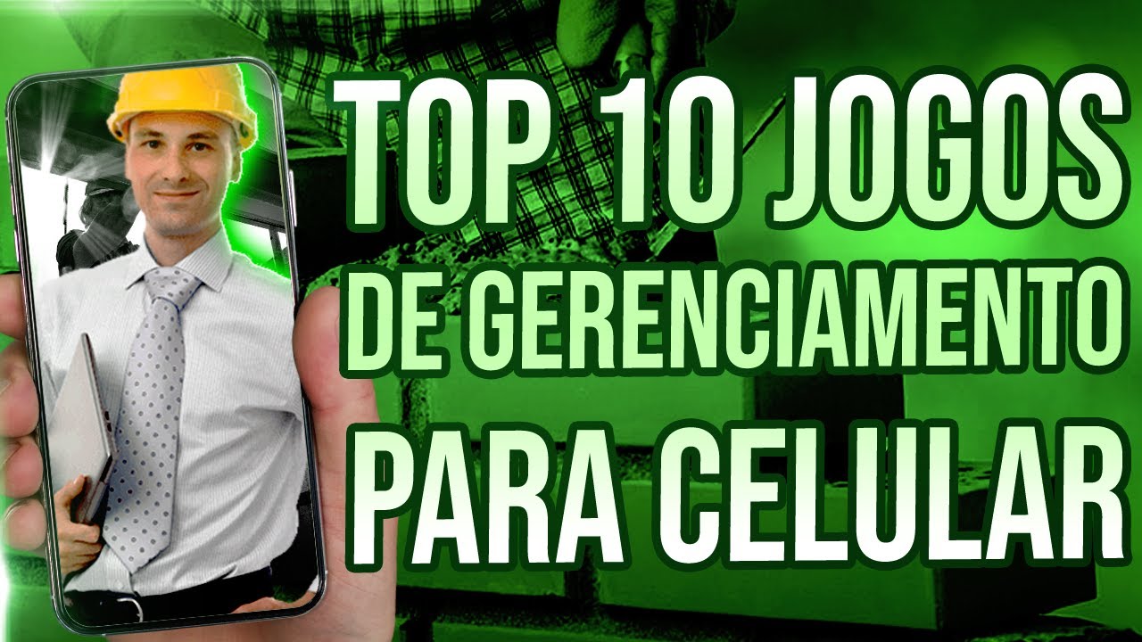 TOP 10 JOGOS DE GERENCIAMENTO PARA CELULAR