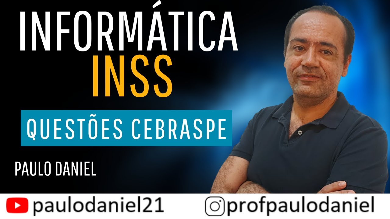 Inform&aacute;tica para o INSS - Paulo Daniel - Quest&otilde;es CEBRASPE de Busca