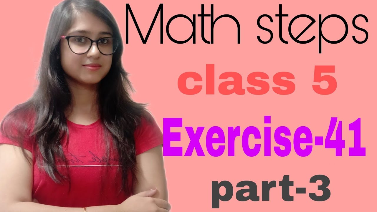 Math steps 5 Exercise-41 Part-3 (Q.11-Q.15)