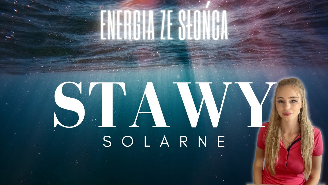 Stawy solarne - energia ze słońca