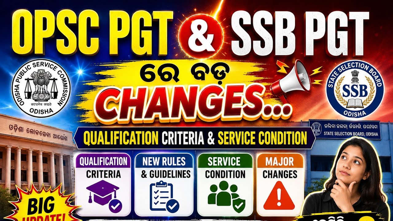 OPSC PGT//SSB PGT// changes in Service conditions//odisha rules 2018// Qualification criteria