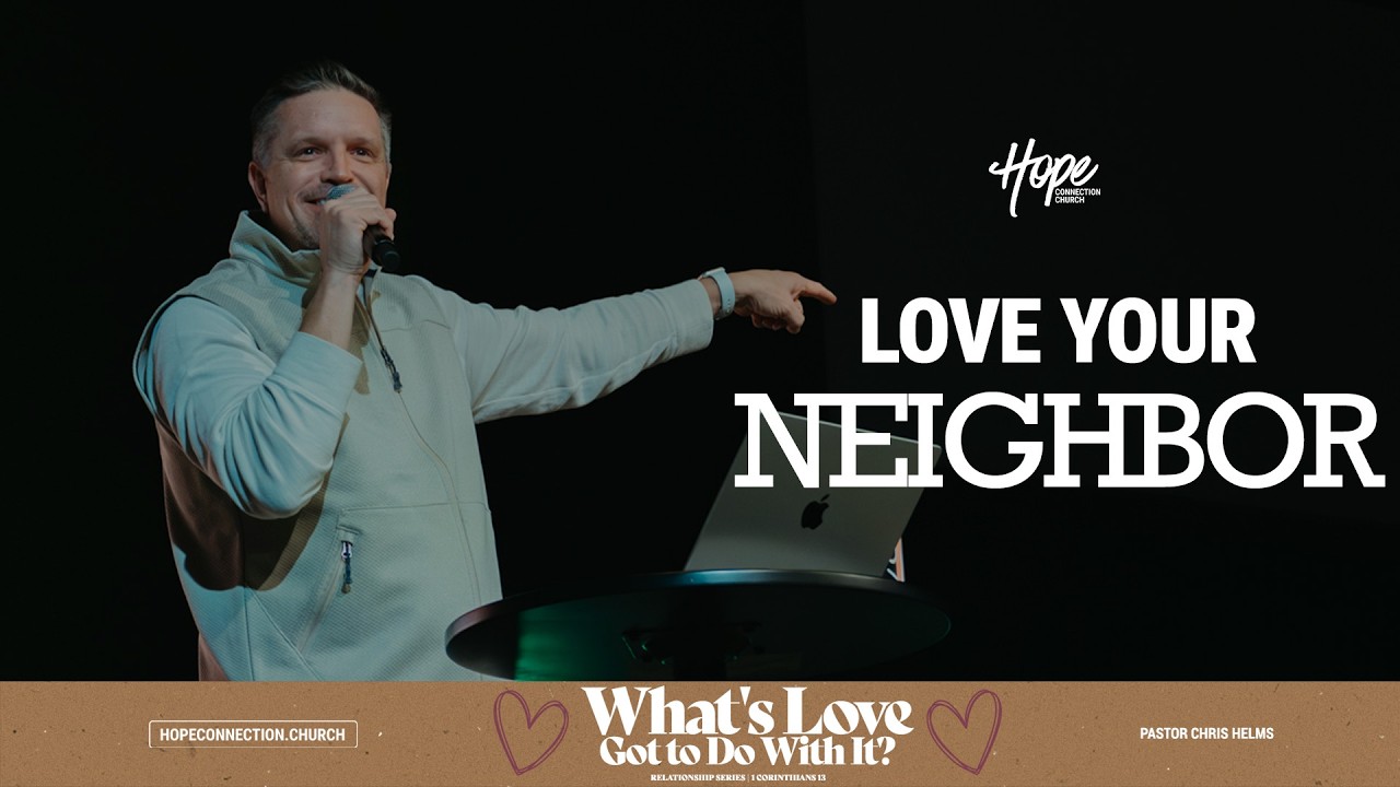 Hope Sunday Service | Love Your Neighbor
