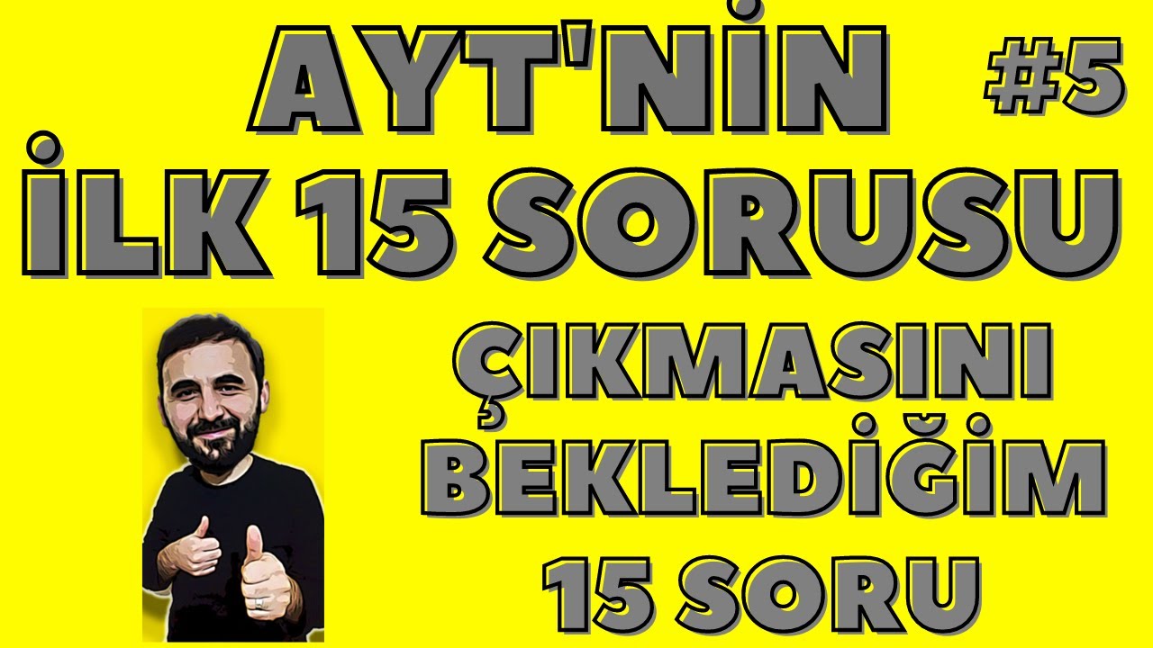 AYT SORU TAHMİNİ İLK 15 SORU # 5  +  PDF  ( AYT Matematik Full Tekrar  ) #YKS #AYT AYT DENEME
