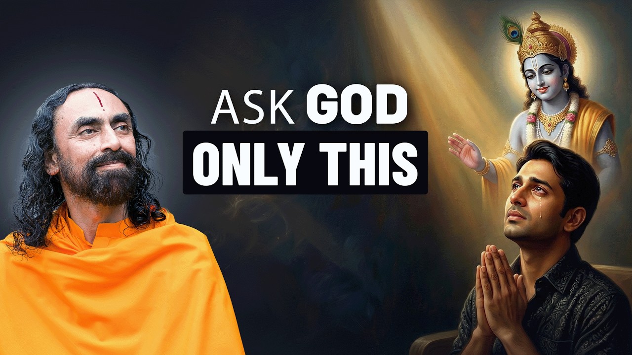 The Most Powerful Thing You Can Ask God — The Secret of True Devotion | Swami Mukundananda