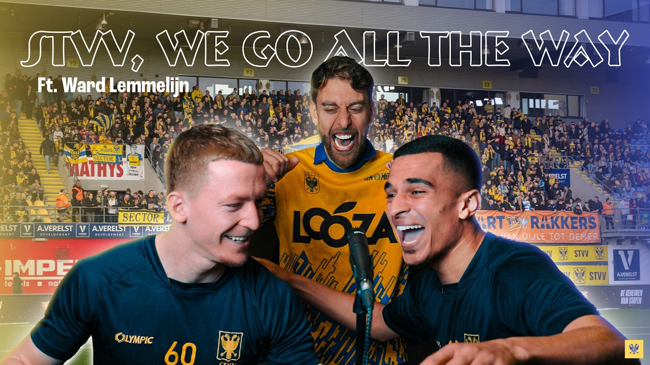 STVV, we go all the way ft. Ward Lemmelijn