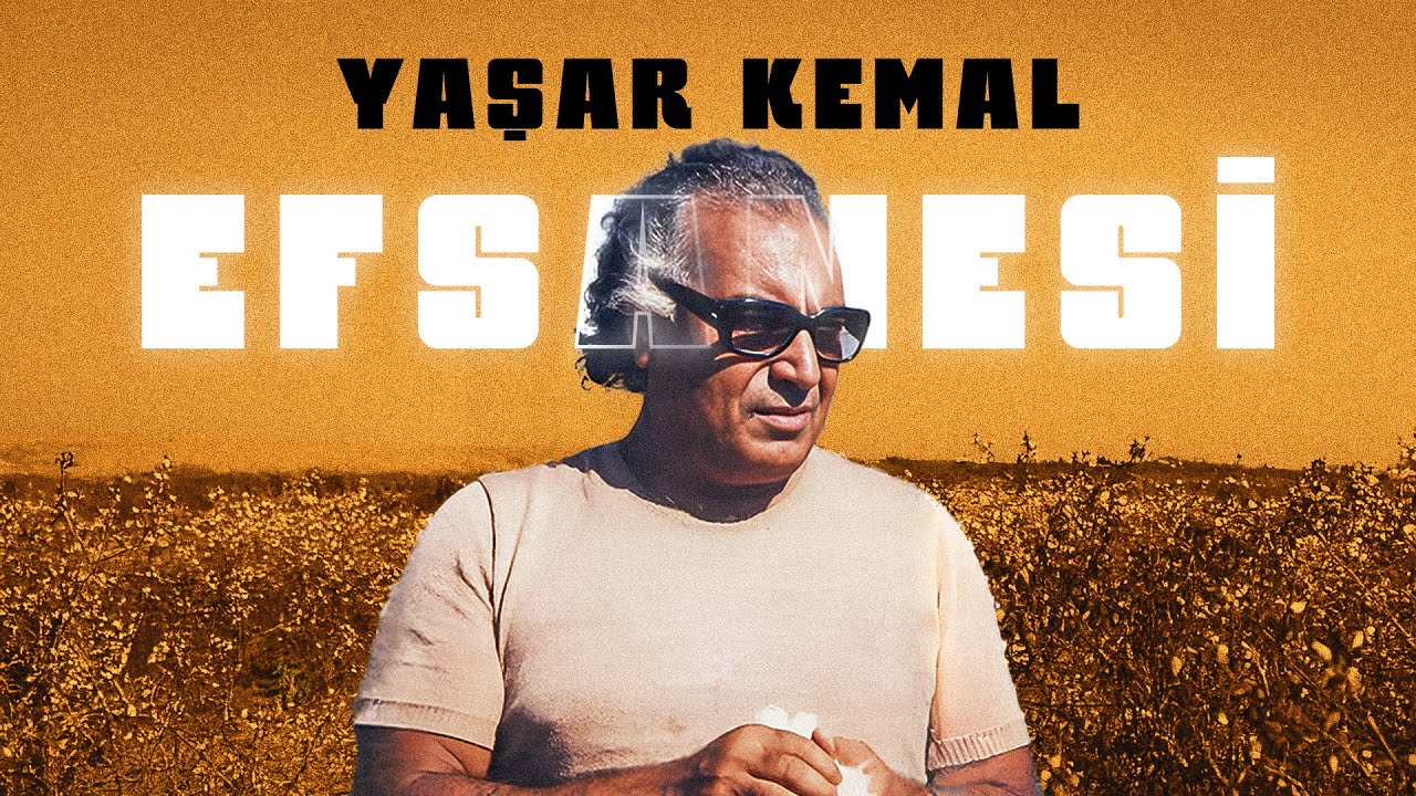 Yaşar Kemal Efsanesi | Hiç Bilmediğiniz O Yönler