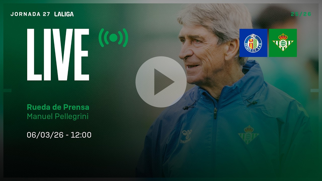 🚨 DIRECTO | Rueda de prensa de Manuel Pellegrini previa al #GetafeRealBetis ⚽💚
