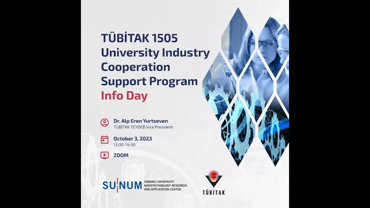 TÜBİTAK 1505 Üniversite Sanayi İşbirliği Destek Programı Bilgilendirme Toplantısı