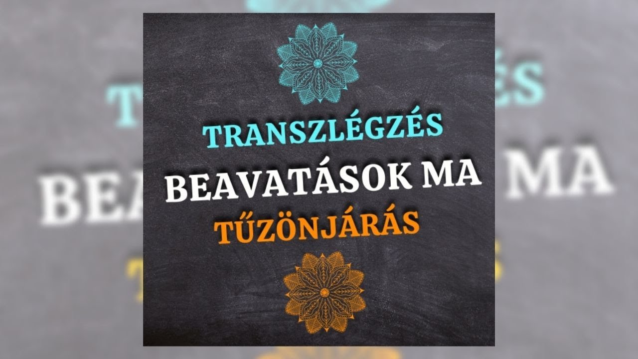 Transzlégzés, beavatások ma... | 