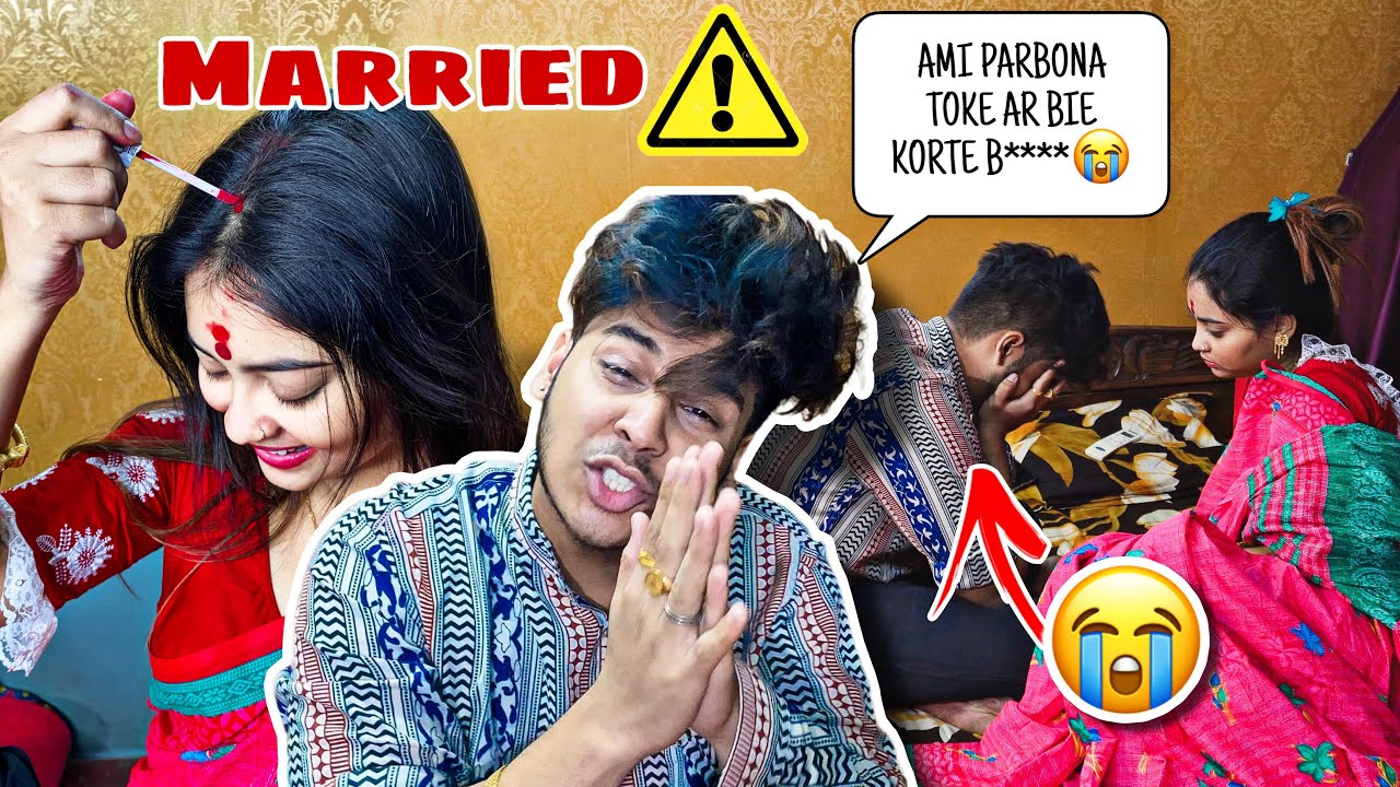 “I’M ALREADY MARRIED”PRANK ON HIM😭😨||Tusar Tithike Thappor Mere Onek Kadlo!💔|Highly recommended||