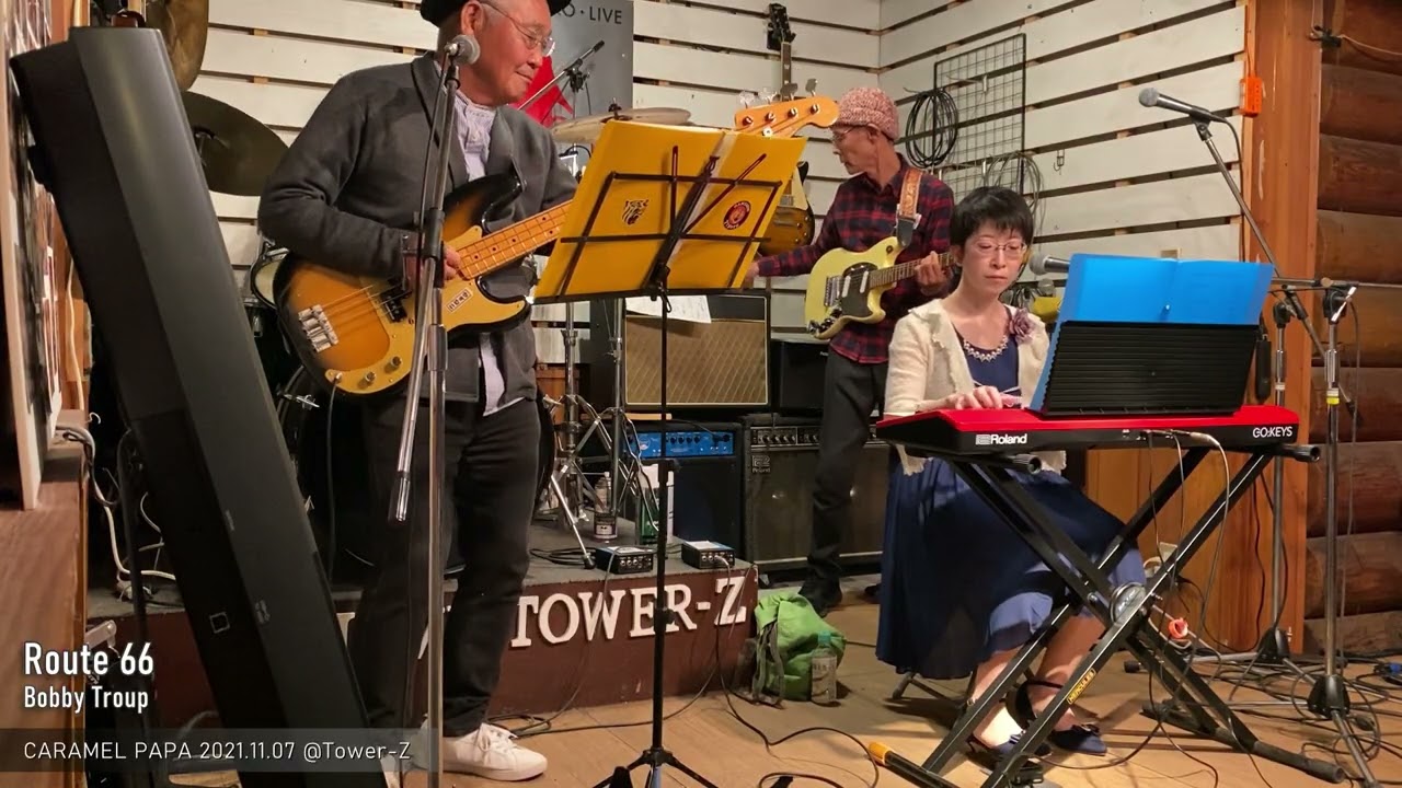 CARAMEL PAPA 古希ライブ - Route 66