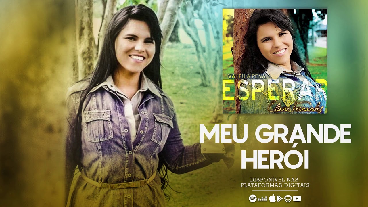 Eliane Fernandes - Meu Grande Herói | CD Valeu a Pena Esperar