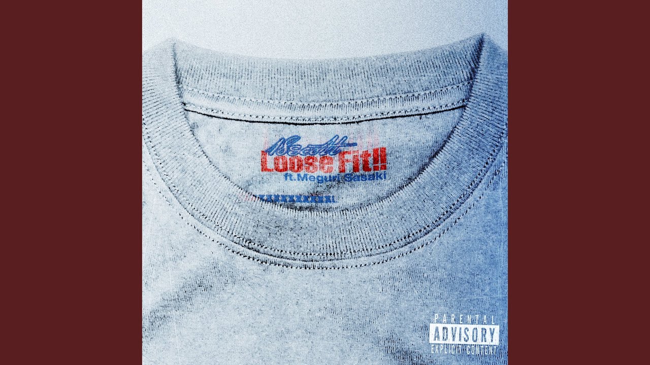 Loose Fit!! (feat. Meguri Sasaki)