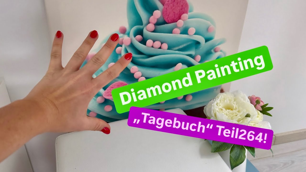 Diamond Painting „Tagebuch“ Teil264! 🙃💚