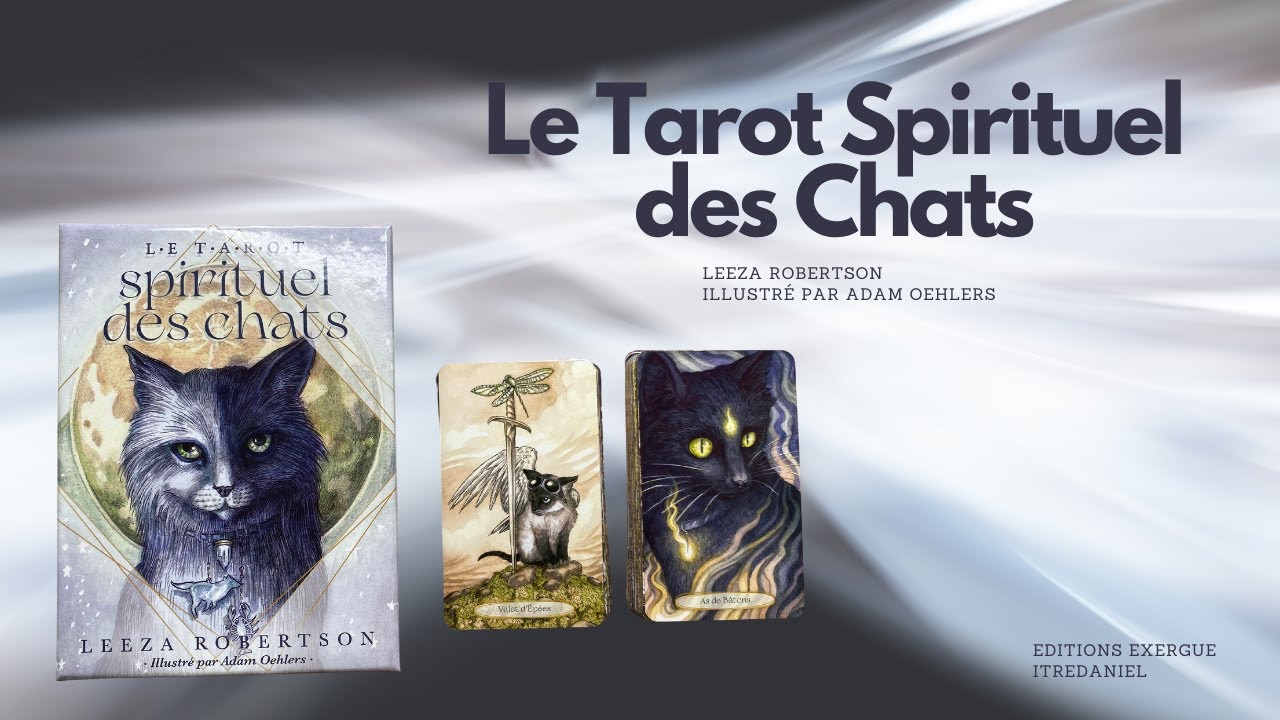😻 Présentation du magnifique Tarot Spirituel des Chats 😻